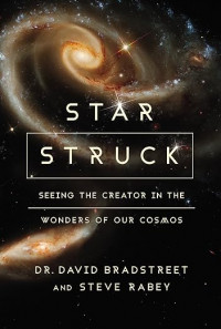 Star struck: seeing the creator in the wonders of our cosmos