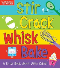 Stir crack whisk bake: a little book about cakes!