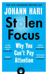 Image of Stolen focus: why you can't pay atttention