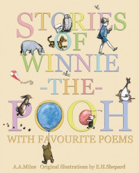 Stories of winnie the pooh with favourite poems