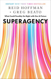 Image of Superagency: what could possibly go right with our AI future