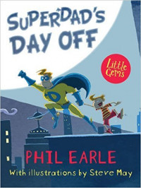 Superdad's day off