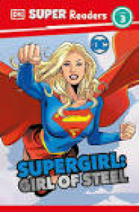 Supergirl: Girl of Steel