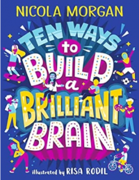 Ten ways to build a brilliant brain