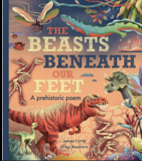Image of The Beasts beneath Our Feet : A Prehistoric Poem