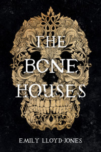 The bone houses