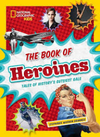 Image of The Book of Heroines : Tales of History's Gutsiest Gals
