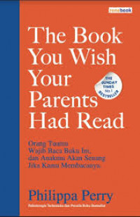 The book you wish your parents had read