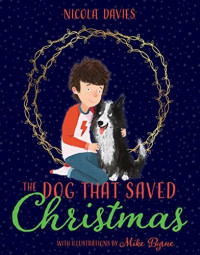 The dog that save christmas
