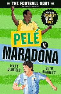 Image of The football GOAT: Pele v. Maradona