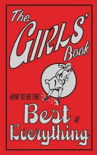 Image of the girl's book: how to be the best at everything