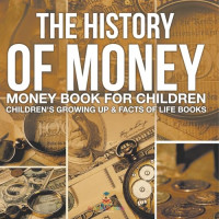 Image of The history of money: money book for children