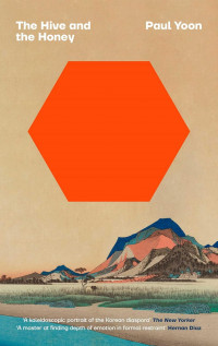 Image of The hive and the honey