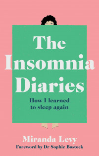 The insomnia diaries: how I learned to sleep again