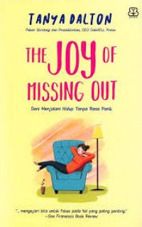 Image of The joy of missing out: seni menjalani hidup tanpa rasa panik