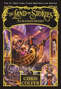 The Land of Stories : An Author's Odyssey