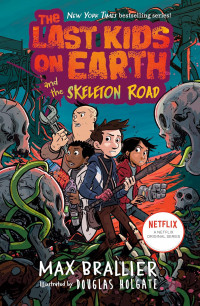 Image of The last kids on earth and the skeleton road