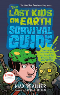 Image of The last kids on earth: survival guide