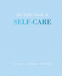 The little book of self-care