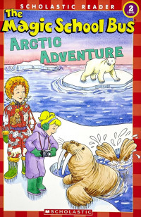 The magic school bus: Arctic adventure