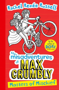 Image of The misadventure of max crumbly: masters of mischief