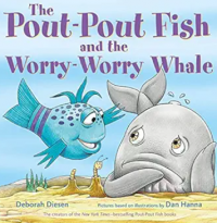 The pout-pout fish and the worry-worry whale