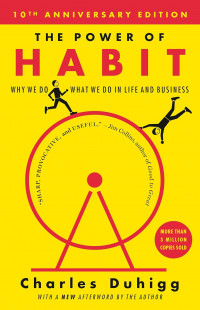 Image of The Power of habit: why we do what we do in life and business