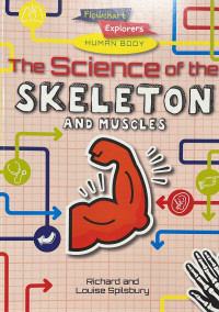 Image of The science of the skeleton and muscle