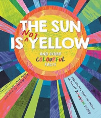 Image of The sun is not yellow and other colorful facts