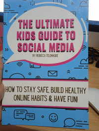 The Ultimate Kids Guide to Social Media