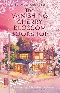 The vanishing cherry blossom bookshop