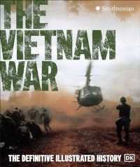 Image of The Vietnam War: the definitive illustrated history
