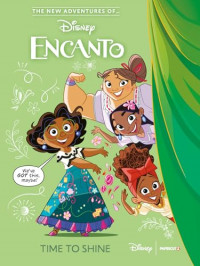 The new adventures of encanto: time to shine