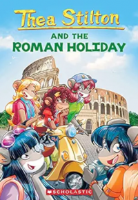 Image of Thea Stilton and the roman holiday