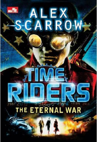 Time rider: the eternal war