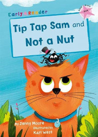 Tip tap sam and not a nut