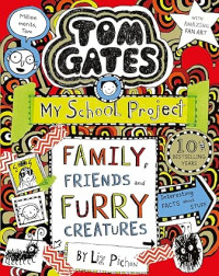 Tom gates: family, friends and furry creatures
