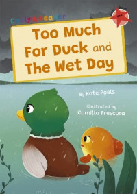 Too much for duck and the wet day