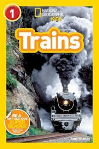 Trains (national geographic kids, level 1)