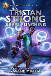 Image of Tristan Strong Keeps Punching-A Tristan Strong Novel, Book 3