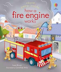 Usborne peep inside: How a fire engine works