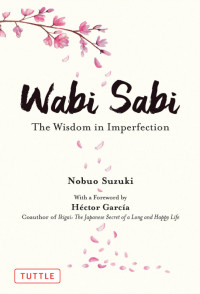 Image of Wabi sabi: the wisdom in imperfection