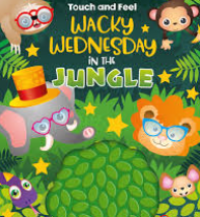 Image of Wacky Wednesday in The Jungle: Touch and Feel