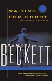 Waiting for Godot: a tragicomedy in two acts