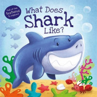 What does shark like?