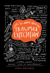 What's so wrong about your trauma & expectation