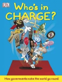 Image of Who's in charge? : How people and ideas make the world go round