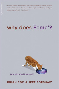 Why does E=mc2? and why should we care?