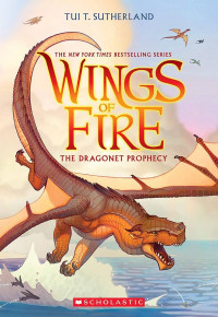 Image of Wings of fire: the dragonet prophecy