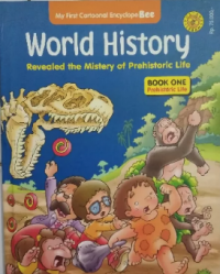 World History : revealed the mistery of prehistoric life